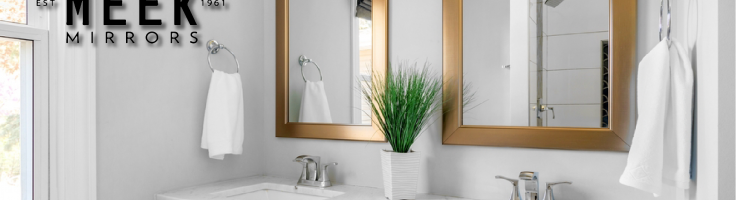 Custom Mirrors Make Your Home More Beautiful